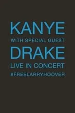 Poster de Kanye With Special Guest Drake - Free Larry Hoover Benefit Concert