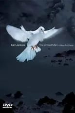 Película Karl Jenkins - The Armed Man: A Mass For Peace