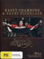 Película Kasey Chambers & Shane Nicholson: Rattlin Bones