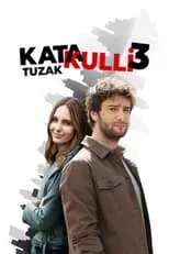 Yagiz Can Konyali interpreta a  en Katakulli 3: Tuzak