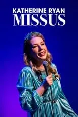 Katherine Ryan es Self en Katherine Ryan: Missus