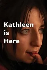 Poster de la película Kathleen is Here - Películas hoy en TV