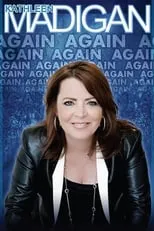 Kathleen Madigan es Herself en Kathleen Madigan: Madigan Again