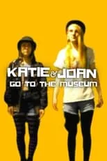 Lilla Clark es Katie en Katie & Joan Go to the Museum