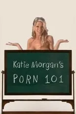 Póster de la película Katie Morgan's Porn 101