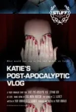 Película Katie's Post-Apocalyptic Vlog