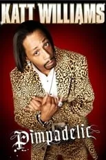 Póster de la película Katt Williams: Pimpadelic