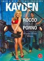 Poster de la película Kayden and Rocco Make a Porno - Películas hoy en TV