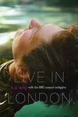 Película K.D. lang (KD lang) - Live in London with BBC Orchestra