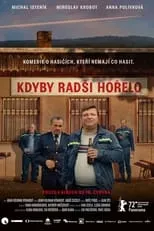 Poster de Kdyby radši hořelo