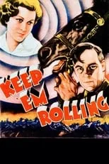 Póster de la película Keep 'Em Rolling