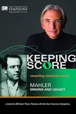 San Francisco Symphony es  en Keeping Score - Mahler Origins and Legacy