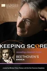 Michael Tilson Thomas es  en Keeping Score: Beethoven's Eroica