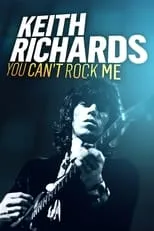 Póster de la película Keith Richards: You Can't Rock Me