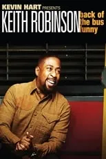 Keith Robinson interpreta a Himself en Keith Robinson: Back of the Bus Funny