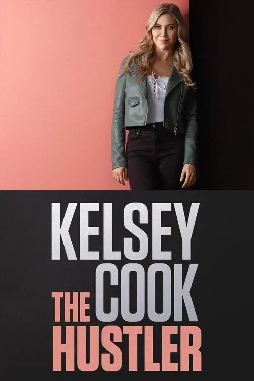 Póster de la película Kelsey Cook: The Hustler