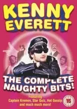 Kenny Everett es Various Sid Snot, Angry of Mayfair, Captain Kremmen en Kenny Everett - The Complete Naughty Bits