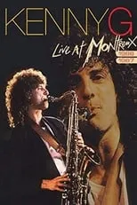 Kenny G es  en Kenny G - Live at Montreux