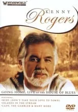 Kenny Rogers es  en Kenny Rogers: Going Home - Live At The House Of Blues