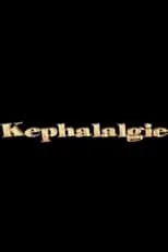 Película Kephalalgie