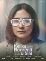 Poster de Ketika Berhenti Di Sini