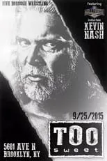 Póster de la película Kevin Nash: Too Sweet