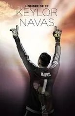 Poster de la película Keylor Navas, Hombre de Fe - Películas hoy en TV