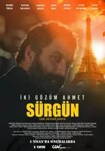 Póster de la película İki Gözüm Ahmet: Sürgün