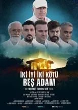 Película İki İyi İki Kötü Beş Adam