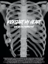 Póster de la película Kickstart My Heart