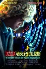 Película Kid Gambled