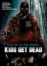 Película Kids Go to the Woods... Kids Get Dead