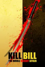 Poster de Kill Bill: The Whole Bloody Affair