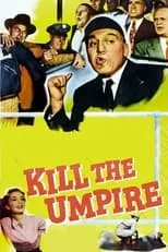 Póster de la película Kill the Umpire