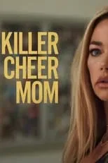 Holly J. Barrett interpreta a Chloe en Killer Cheer Mom