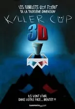 Película Killer Cup 3d: Les Gobelets qui TUENT de la Troisième Dimension