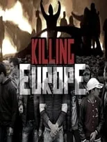 Película Killing Europe