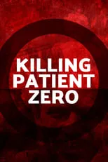 Poster de Killing Patient Zero