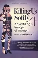 Película Killing Us Softly 4: Advertising's Image Of Women