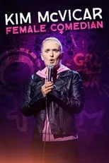 Película Kim McVicar: Female Comedian