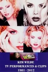 Póster de la película Kim Wilde TV performances & Clips 1981 - 2012