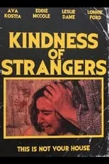 Película Kindness of Strangers