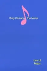 Bill Bruford es  en King Crimson: The Noise (Live at Frejus)