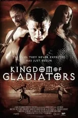 Película Kingdom of Gladiators