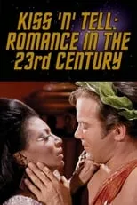 D.C. Fontana es  en Kiss 'N' Tell: Romance in the 23rd Century