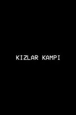 Película Kizlar kampi