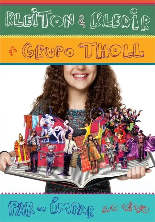 Póster de la película Kleiton & Kledir  + Grupo Tholl  - Par ou Impar (Ao Vivo)