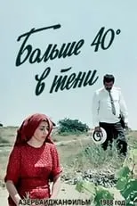 Película Kölgədə 40 Dərəcə Isti