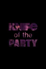 Película Knife of the Party