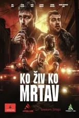 Póster de la película Ko živ ko mrtav